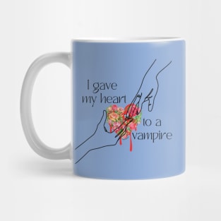 I Gave My Heart To A Vampire Mug